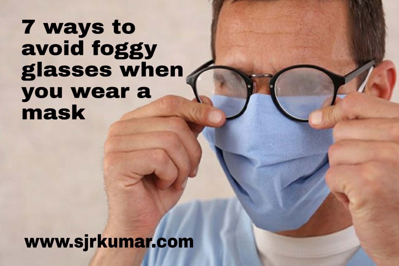 You are currently viewing 7 ways to avoid foggy glasses when you wear a mask