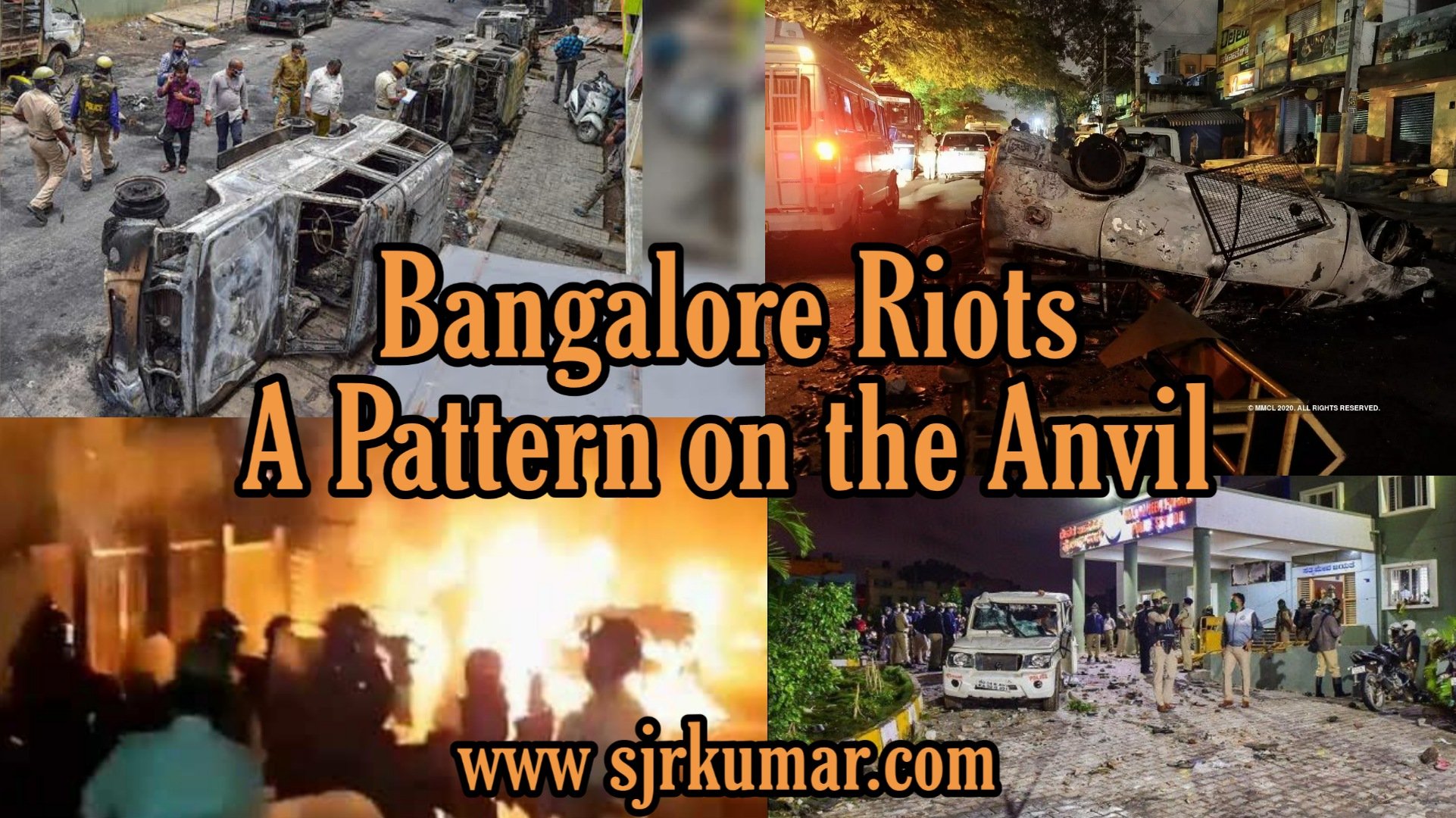 Read more about the article Bangalore Riots: A Pattern on the Anvil