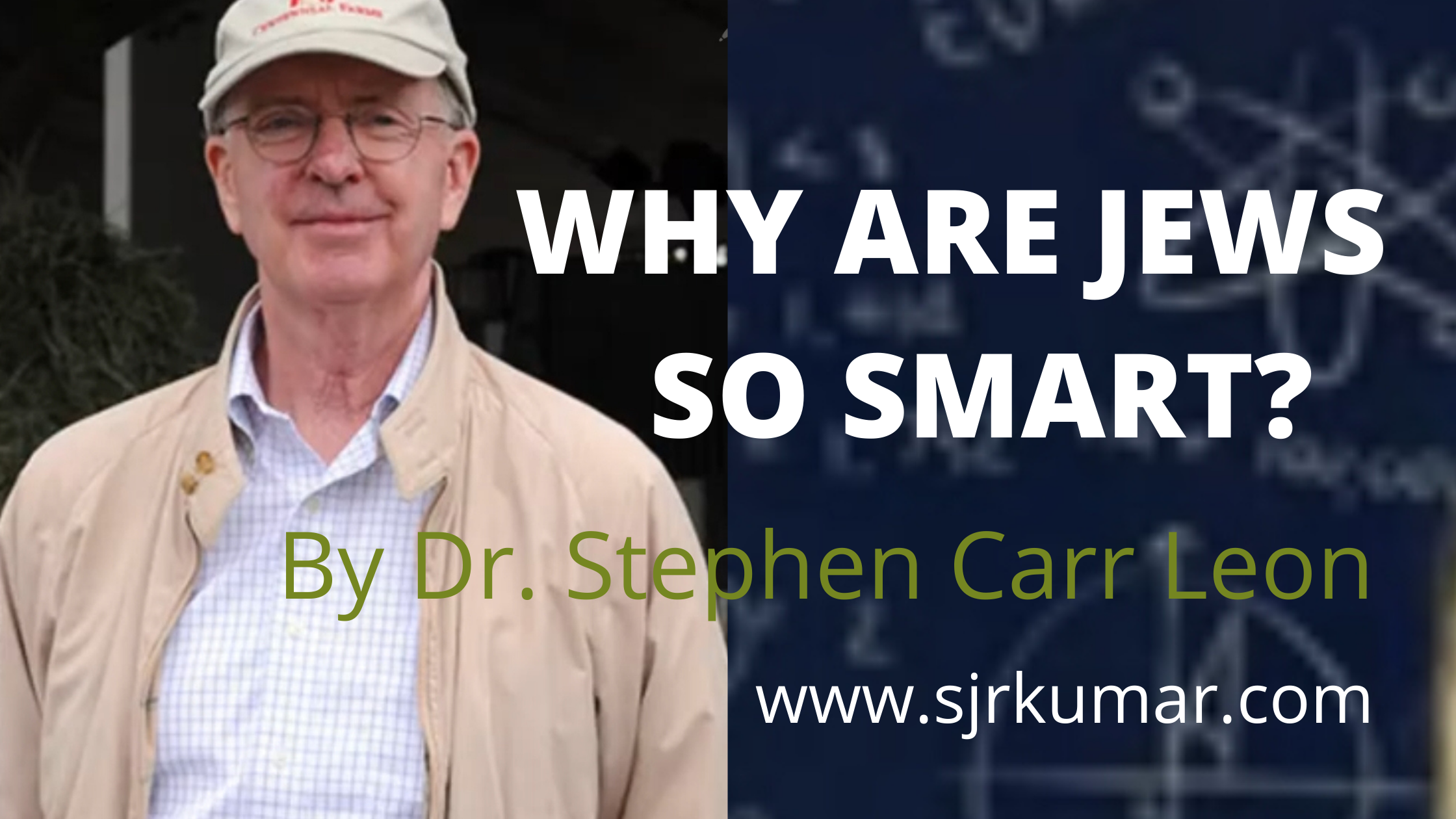 Read more about the article WHY ARE JEWS SO SMART?<br>By Dr. Stephen Carr Leon