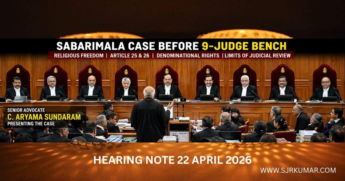 You are currently viewing Sabarimala 9-Judge Bench Hearing (22 April 2026): Aryama Sundaram’s Landmark Submissions on Religious Freedom and Denominational Rights